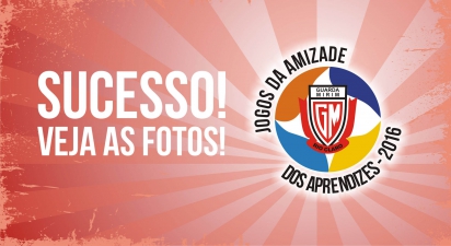 Imagem da notícia 'IV Jogos da Amizade dos Aprendizes 2016'